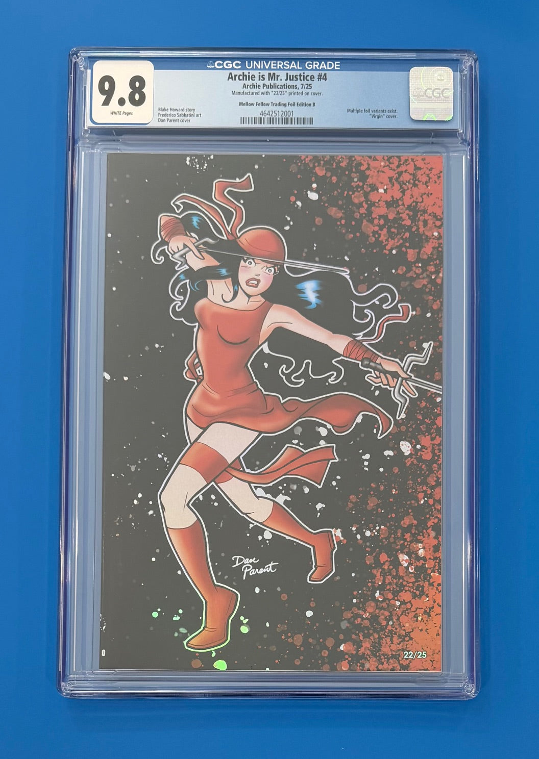 Archie is Mr Justice #4 CGC 9.8 Dan Parent Veronica Elektra Foil Variant 22/25